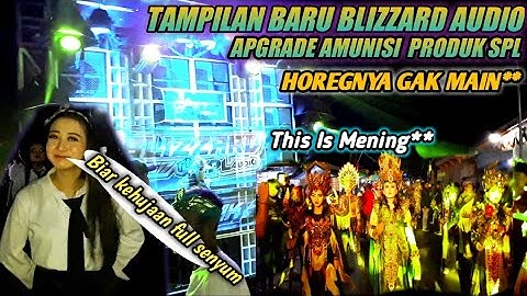 Sang Raja Horeg Malang BLIZZARD Audio Apgrade Amunisi Baru Full SPL|| Karnaval Pidek Gondang legi