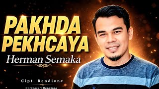 Lagu Lampung terbaru2026/Pakhda Pekhcaya/Herman Semaka/cipta Arr ;Rendione.
