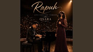 Rapuh (Live Concert Version)