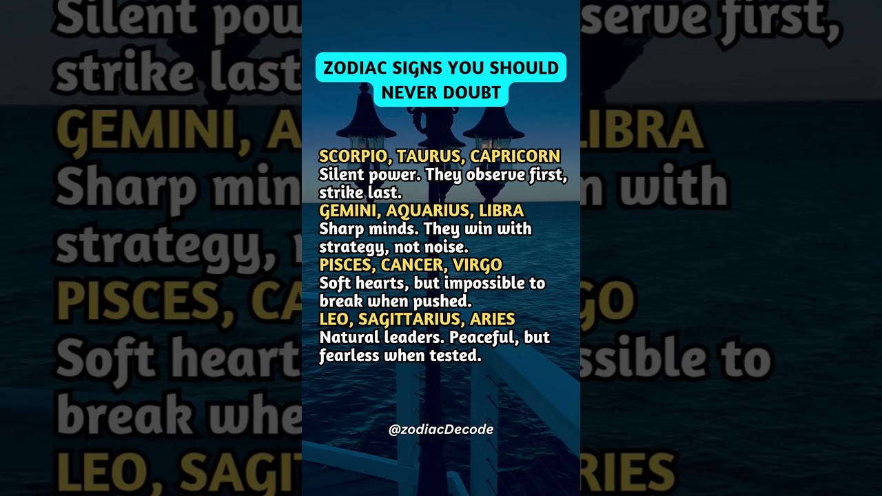 ZODIAC SIGNS YOU SHOULD NEVER DOUBT 