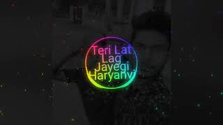 Teri Lat Lag Jayegi Haryanvi - Hard Bass Party Mix Dj Vicky And Dj Vishal