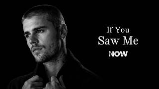 Justin Bieber - If You Saw Me Now | Official Lyrics Video 2026