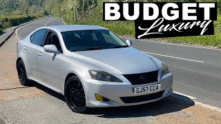 Here's why the Lexus IS250 is one of the best Budget Luxury Cars