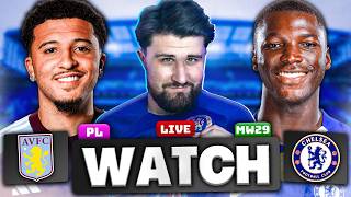 ASTON VILLA vs CHELSEA - LIVE WATCH ALONG! @harrycfxi