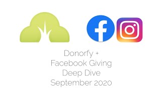 Donorfy Deep Dive - Facebook Giving Tools Integration Sep. 2020