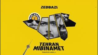 Zedbazi - Tehran Mibinamet - زدبازی - تهران میبینمت