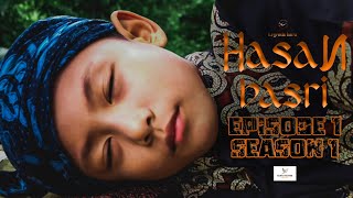 Legenda baru Hasan basri -  Episode 1 - SEASON 1