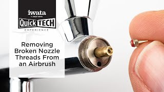 Removing Broken Nozzle Threads From an Airbrush