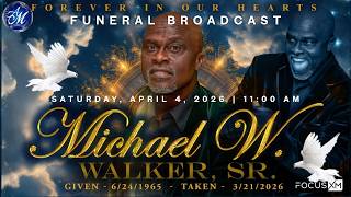 Mr. Michael W. Walker, Sr.'s Funeral Broadcast