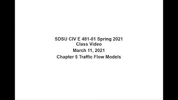03 11 2021 CIV E 481 01 Class Ch 5 Traffic Flow Models