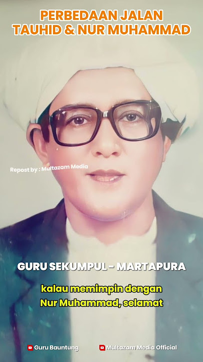 Perbedaan Jalan Tauhid & Nur Muhammad (Teks Bahasa Indonesia) - Guru Sekumpul