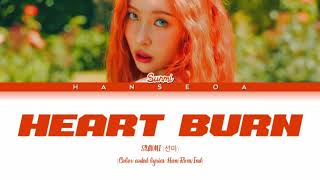 Sunmi (선미) - Heart Burn (Color coded lyrics Han/Rom/Ind)