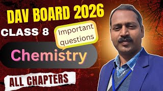 Chemistry (All Chapters) - Important questions || DAV Board Class 8 Science - Chemistry