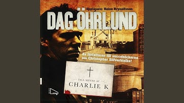 Chapter 5.4 & Chapter 6.1 - Till minne av Charlie K