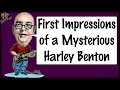 First impressions of a mysterious harley benton