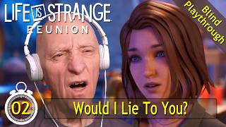 Life is Strange: Reunion PS5 - *Old Gamer - Blind Playthrough* - Ep2 - Would I Lie To You?