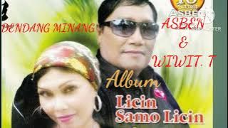 ASBEN & WIWIT T # Dendang minang # Samo Samo Licin # ASBEN & WIWIT T # Dendang Minang Full  Album #