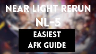 NL-5 3OPs | Easiest AFK Guide Version 2023 | Near Light Rerun | Arknights