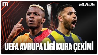 Fenerbahçe ve Galatasaray'ın Rakipleri Belli Oldu | UEFA Avrupa Ligi Play-Off Turu Kura Çekimi