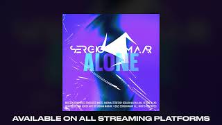 Sergio Maar - Alone (Official Audio)