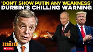 US News Live: 'DON'T SHOW PUTIN ANY WEAKNESS' Durbin's Chilling Message to Donald Trump | NATO