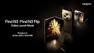OPPO Find N3 Series | Online Launch Movie
