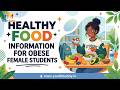 Healthy Food information for Obese Female Students from Youth Buddy