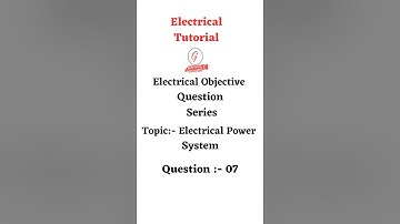 Electrical Objective Question With the #electricaltutorial #powersystem #trending