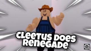 Cleetus Does Renegade