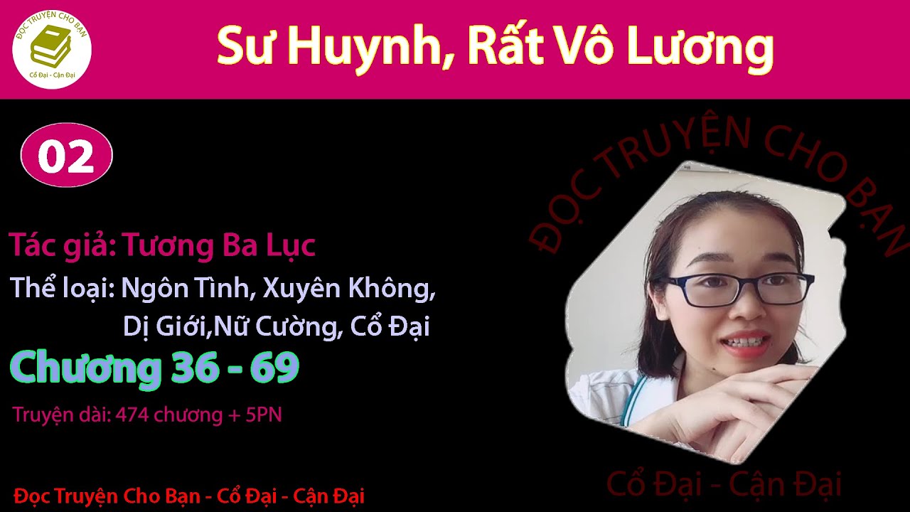 Tập 2 | Sư Huynh, Rất Vô Lương | Ngôn Tình, Xuyên Không, Dị Giới, Nữ Cường, Cổ Đại