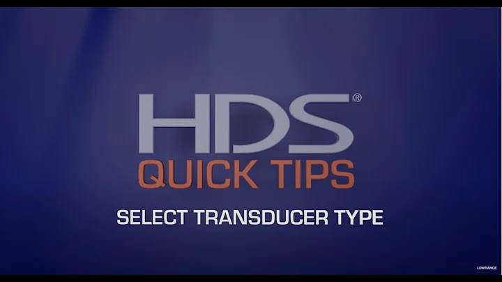 Lowrance | How to Select a Transducer Type HDS units