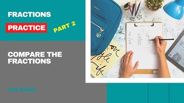 #stayhome | How to compare fractions (Part 2) | Practice | Math Module 5 Lesson 18