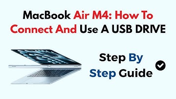 MacBook Air M4: How To Connect And Use A USB DRIVE
