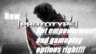 How Prototype did Player Empowerment and Gameplay options right!!!