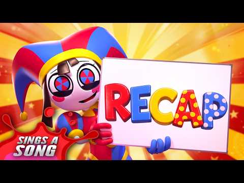 Pomni Sings A Recap Song (Watch Before The Amazing Digital Circus: The Last Act)