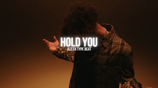 [FREE] Jazeek Type Beat - "Hold You" | Jazeek Type Beat