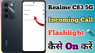 Realme C83 5g Incoming Call Flash Light Setting Kaise On Kare // Incoming Call Flash Light