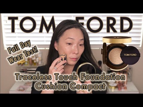 TOM FORD Traceless Touch Foundation Cushion Compact - Full Day Wear Test