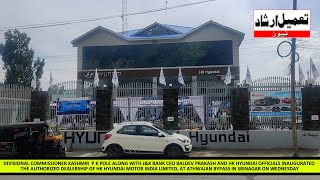 HK Hyundai officials inaugurated the authorized dealership of HK Hyundai Motor I