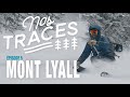 Ski de montagne au mont lyall chicchocs et spot secret de powsurf nos traces ep5