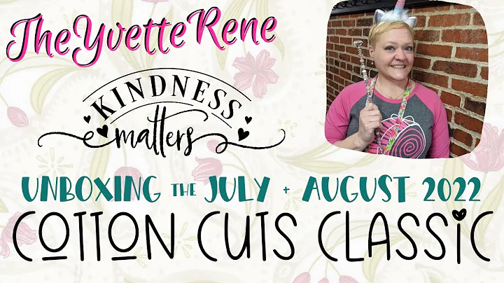 Cotton Cuts Classic Box  |  Unboxing July + August...