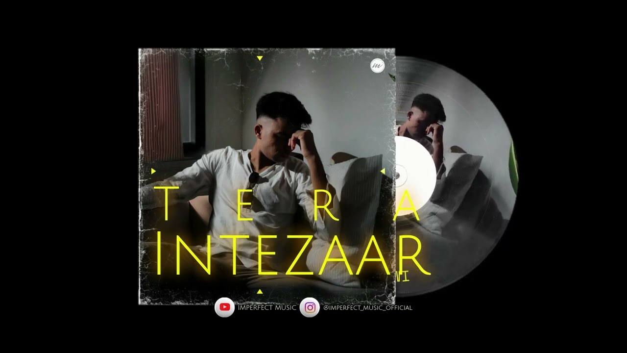 Tera Intezaar - Hindi Song | Imperfect Music