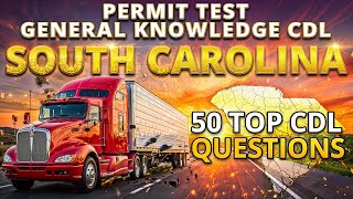 General Knowledge CDL Permit Test South Carolina: 50 TOP Questions to Pass!