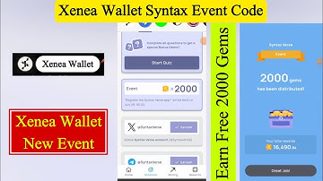 Xenea Wallet Syntax Event Code | Xenea Voucher Code | Xenea Wallet Mission | Xenea Wallet Event