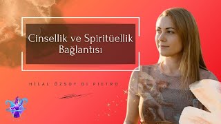 Cinsellik ve Spiritüellik Bağlantısı