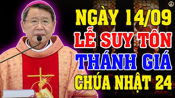 (NGÀY 14/09) LỄ SUY TÔN THÁNH GIÁ | Bài giảng SÂU SẮC của ĐC Phêrô Nguyễn Văn Khảm