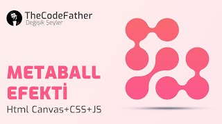 Vanilla JavaScript ile Yapışkan Slime Efekti - METABALL - LAVALAMP