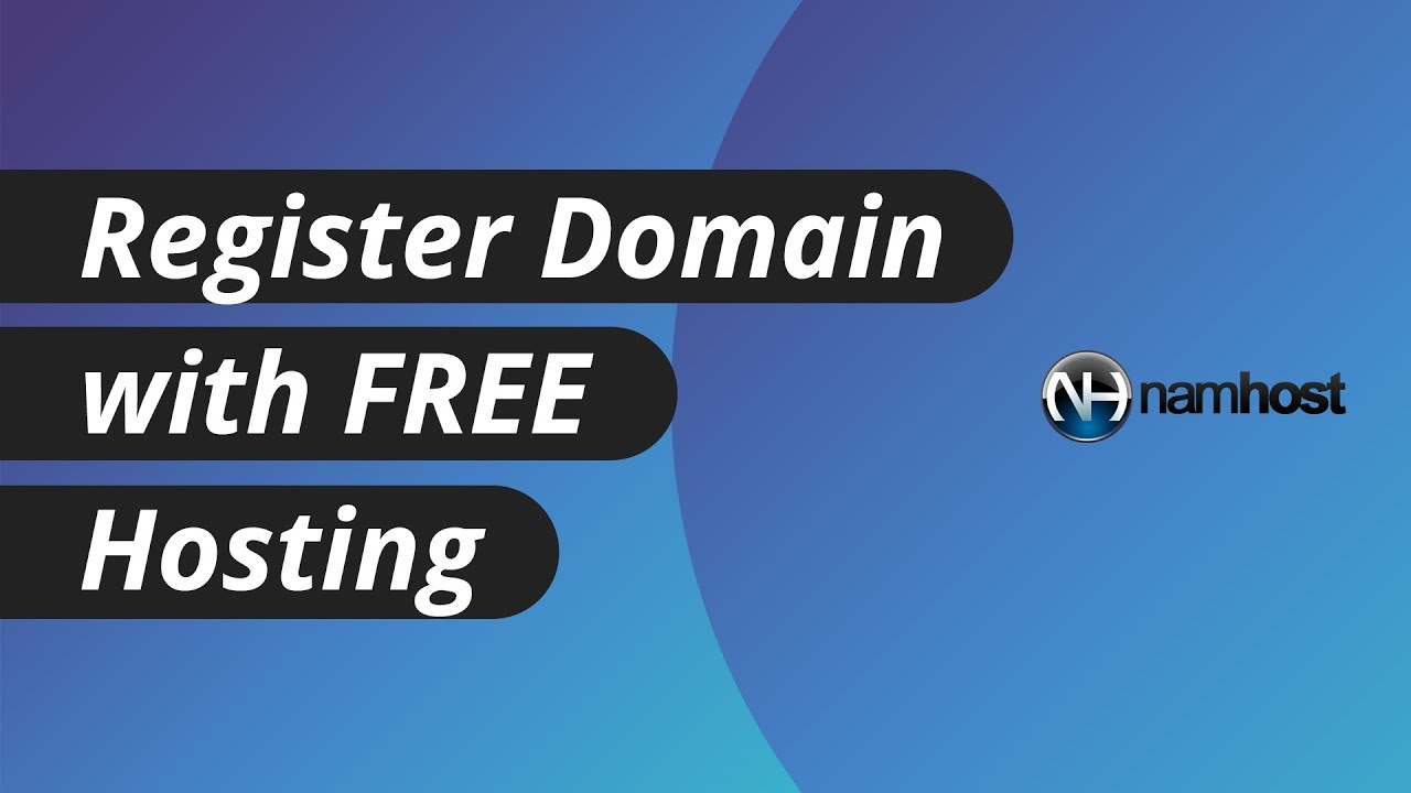 How to Register a Domain Name with FREE Hosting | Namhost - YouTube