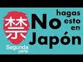 Cosas que no deberías hacer en Japón. [Segunda parte]