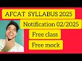 AFCAT 02/2025 FULL DETAILS SYLLABUS| FREE CLASS| FREE PDF| FREE MOCK| FREE FREE